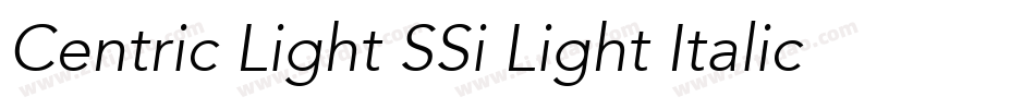 Centric Light SSi Light Italic字体转换